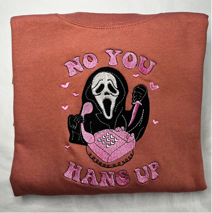 Adults "No you hang up" sweatshirt