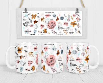 Daily Affirmations Mug, Positive Vibes Mug, Unique Gift For Her, Mental Health Mug, Gift For Her